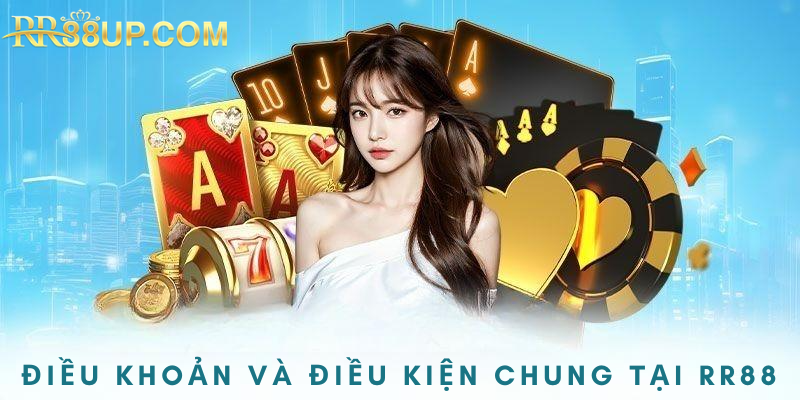 Nội dung điều khoản và điều kiện tại RR88